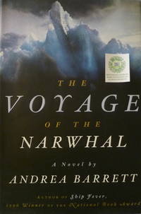 The Voyage of the Narwahl by Andrea Barrett - Signed First Edition - 1998 - from Charity Bookstall (SKU: 002079)