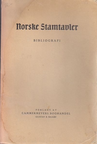 Norske stamtavler. Bibliografi. Utarbeidet av...