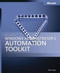 Microsoft Windows Administrator's Automation