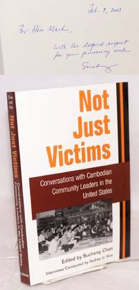 image of Not Just Victims: Conversations with Cambodian Community Leaders in the United States