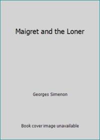 Maigret and the Loner