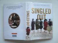 Singled out: how two million women survived without men after the first  world war by Nicholson, Virginia - 2007