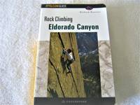 Rock Climbing Eldorado Canyon (Regional Rock Climbing Series)
