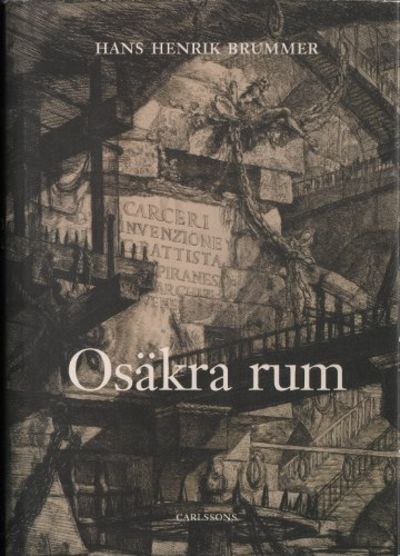 OSÄKRA RUM.