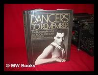 Dancers to Remember : the Photographic Art of Gordon Anthony / Foreword by Dame Margot Fonteyn