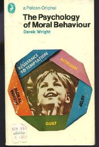 The Psychology of Moral Behaviour (Pelican books, A1292)