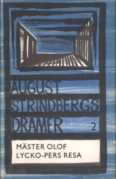 AUGUST STRINDBERGS DRAMER II. Mäster Olof /…