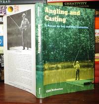 ANGLING AND CASTING; A Manual for Self and Class Instruction