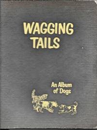 Wagging Tails: An Album Of Dogs