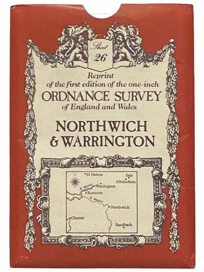 Reprint of the First Edition of the One-Inch Ordnance Survey of England and Wales: Northwich and Warrington (Sheet 26)