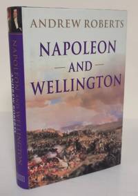 Napoleon and Wellington by Roberts, Andrew - 2001