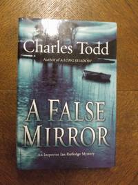cover of A False Mirror (An Ian Rutledge Mystery)