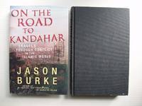 image of On the Road to Kandahar - Travels Through Conflict in the Islamic World