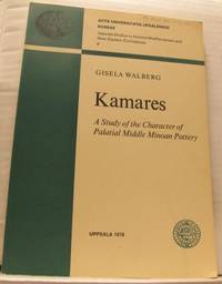 Kamares. A Study of the Character of Palatial…