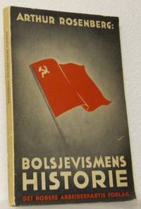 Bolsjevismens historie. Oversatt av Finn Moe.