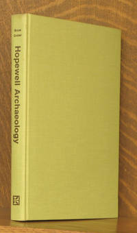 Hopewell Archaeology - The Chillicothe Conference (MCJA special paper ; no. 3) by David S. Brose, N&#39;omi Greber - 1979