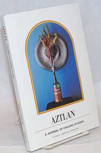 Aztlan: a journal of Chicano studies; vol. 24, #1, Spring 1999