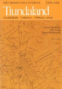 Det medeltida Sverige. 1 Uppland. 2 Tiundaland.…