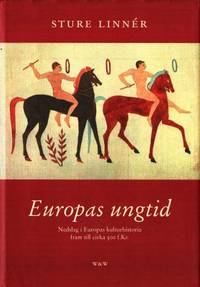 Europas ungtid. Nedslag i Europas kulturhistoria…