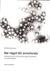 När något blir annorlunda. Skötsamhet och…