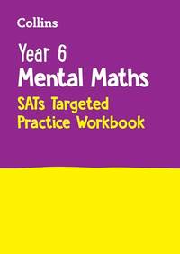 Year 6 Mental Maths SATs Targeted Practice Workbook: for the 2027 tests (Collins KS2 SATs Practice)
