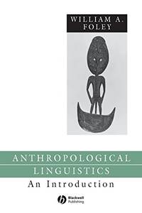 Anthropological Linguistics: An Introduction: 24 (Language in Society)