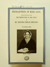 Recollections of Mary Lyon