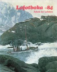 Lofotboka -84. Årbok for Lofoten.