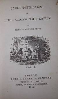 Uncle Tom&#039;s Cabin (2 volume set) by Stowe, Harriet Beecher - 1852