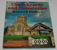 Churchyards and Cemeteries by Hudson, Kenneth