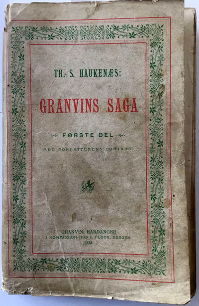 Granvins Saga. Første Del. Med Forfatterens Portæt