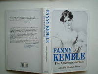 Fanny Kemble: the American journals by Mavor, Elizabeth (ed) - 1990