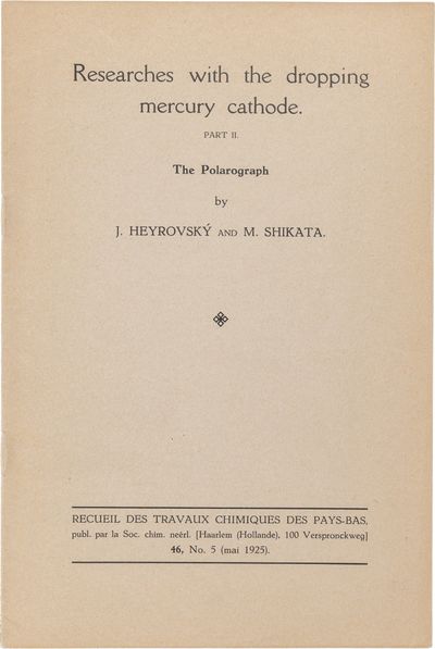 Researches with the Dropping Mercury Cathode. Part II. The Polarograph; Reprinted from Recueil des Travaux Chimiques des Pays-Bas, Vol. 46, No. 5, pp. 496–498