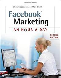 Facebook Marketing: An Hour a Day 2E