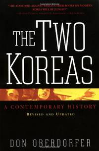 The Two Koreas: Revised and Updated - a Contemporary History