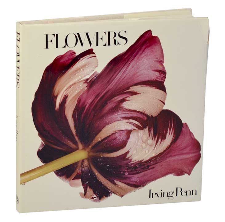 アート・デザイン・音楽 Irving Penn Flowers Irving Penn: FLOWERS First American Editionアーヴィング