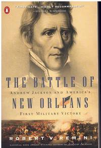 cover of THE BATTLE OF NEW ORLEANS Andrew Jackson and America's First Military Victory