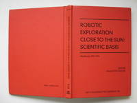 Robotic exploration close to the sun: scientific basis by Habbal, Shadia Rifai - 1998