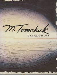 M. Tomchuck: Graphic Work