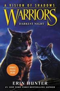 Warriors: A Vision of Shadows #4: Darkest Night by Erin Hunter - 2017-11-07