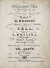 View Image 1 of 3 for Guillaume Tell Opéra en quatre actes paroles de M.M. Jouy & Hypolite Bis ... avec Accompagnemt. de ... Inventory #25909
