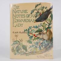The Nature Notes of an Edwardian Lady by Edith Holden (Little Brown 1989) 1st US