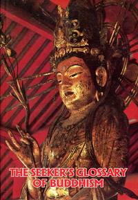 image of The Seeker's Glossary of Buddhism (updated and enlarged)