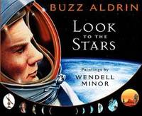 Look to the Stars by Buzz Aldrin - 2009-02-06