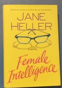 Female Intellegence by Jane Heller - 2001