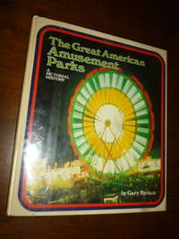 image of The Great American Amusement Parks: A Pictorial History