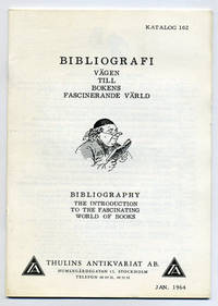 Thulins antikvariat. Katalog 102. Bibliografi.…