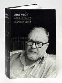 James Wright: A Life in Poetry