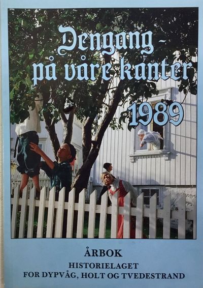 Årbok 1989. Historielaget for Dypvåg, Holt og…