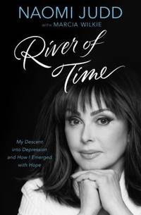 River of Time : My Descent into Depression and How I Emerged with Hope
